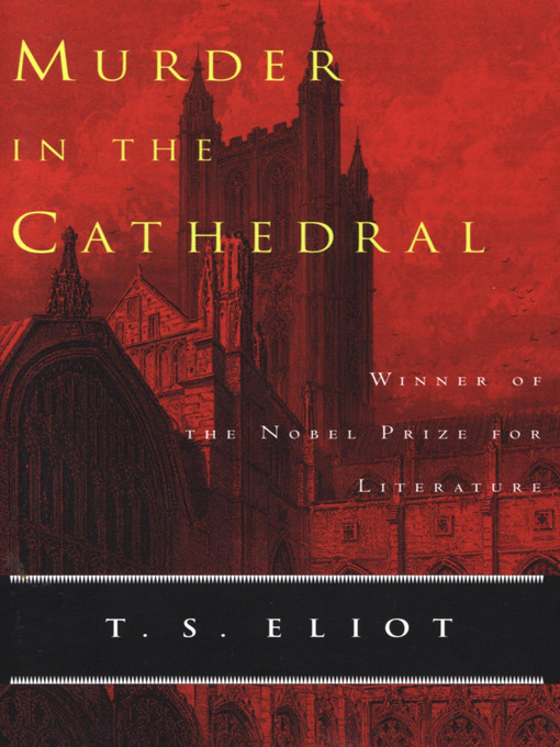 Title details for Murder in the Cathedral by T. S. Eliot - Available